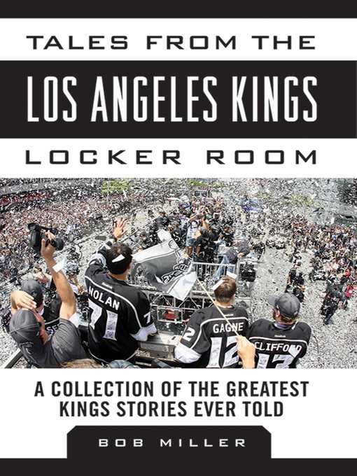 Cover image for Tales from the Los Angeles Kings Locker Room: a Collection of the Greatest Kings Stories Ever Told